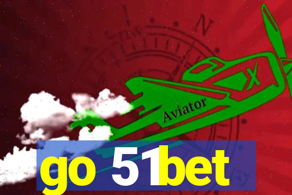 go 51bet